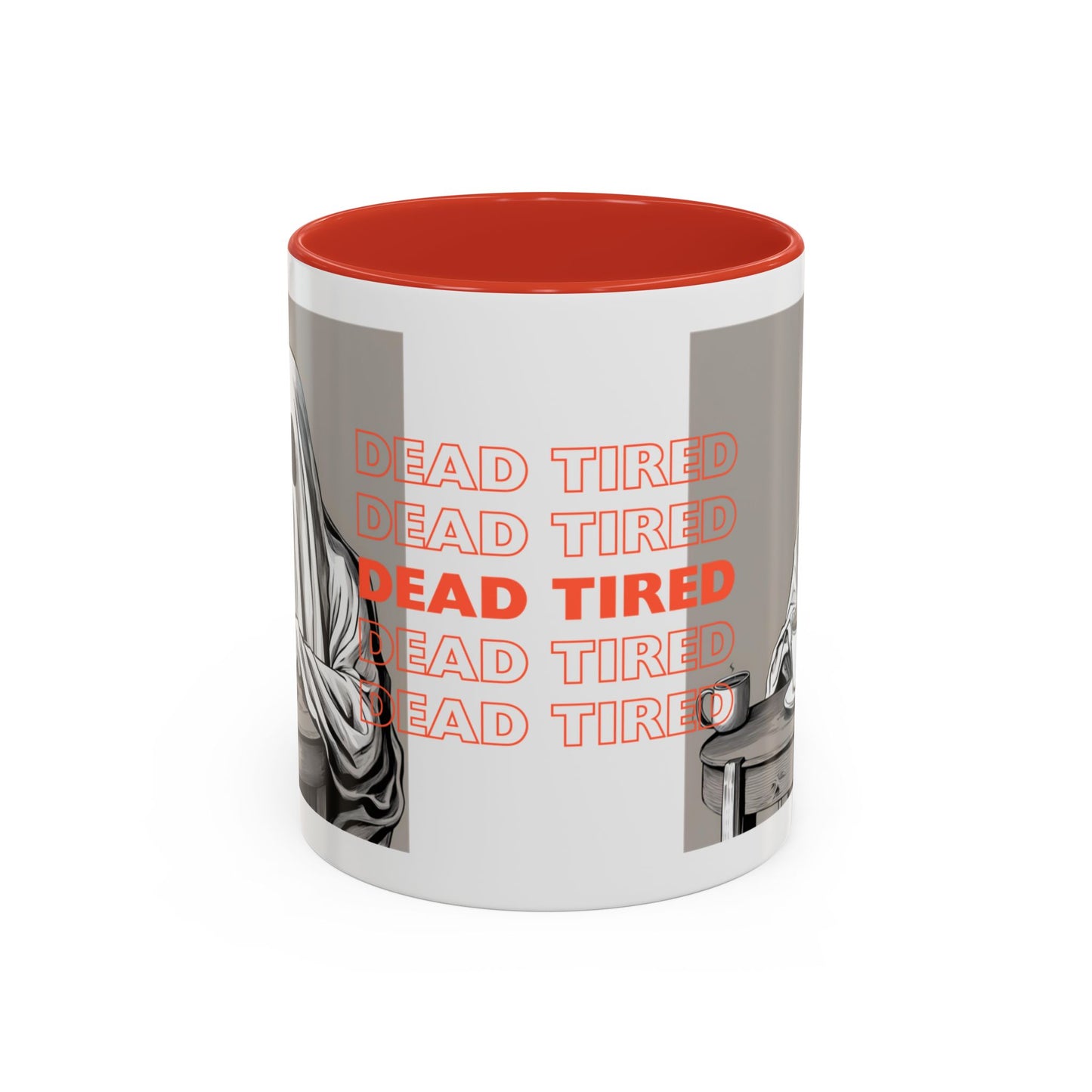 "DEAD TIRED" Tea & Coffee Mug (11oz, 15oz)