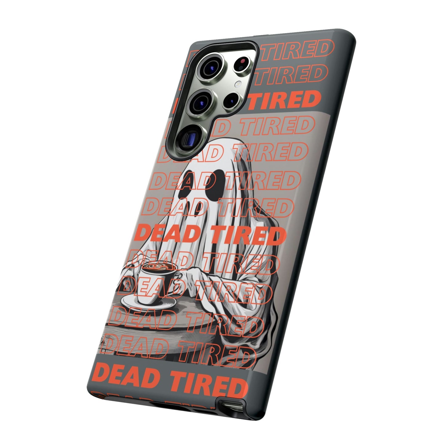 'DEAD TIRED" Tough Phone Cases