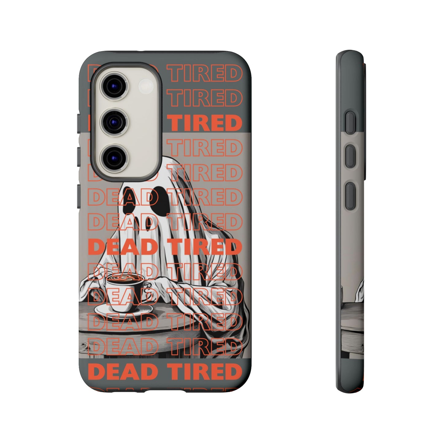 'DEAD TIRED" Tough Phone Cases