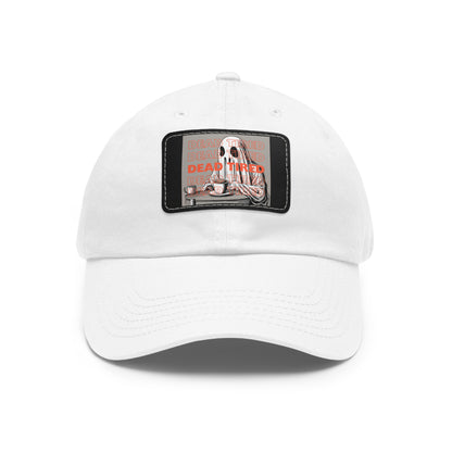 "DEAD TIRED" Dad Hat with Leather Patch (Rectangle)