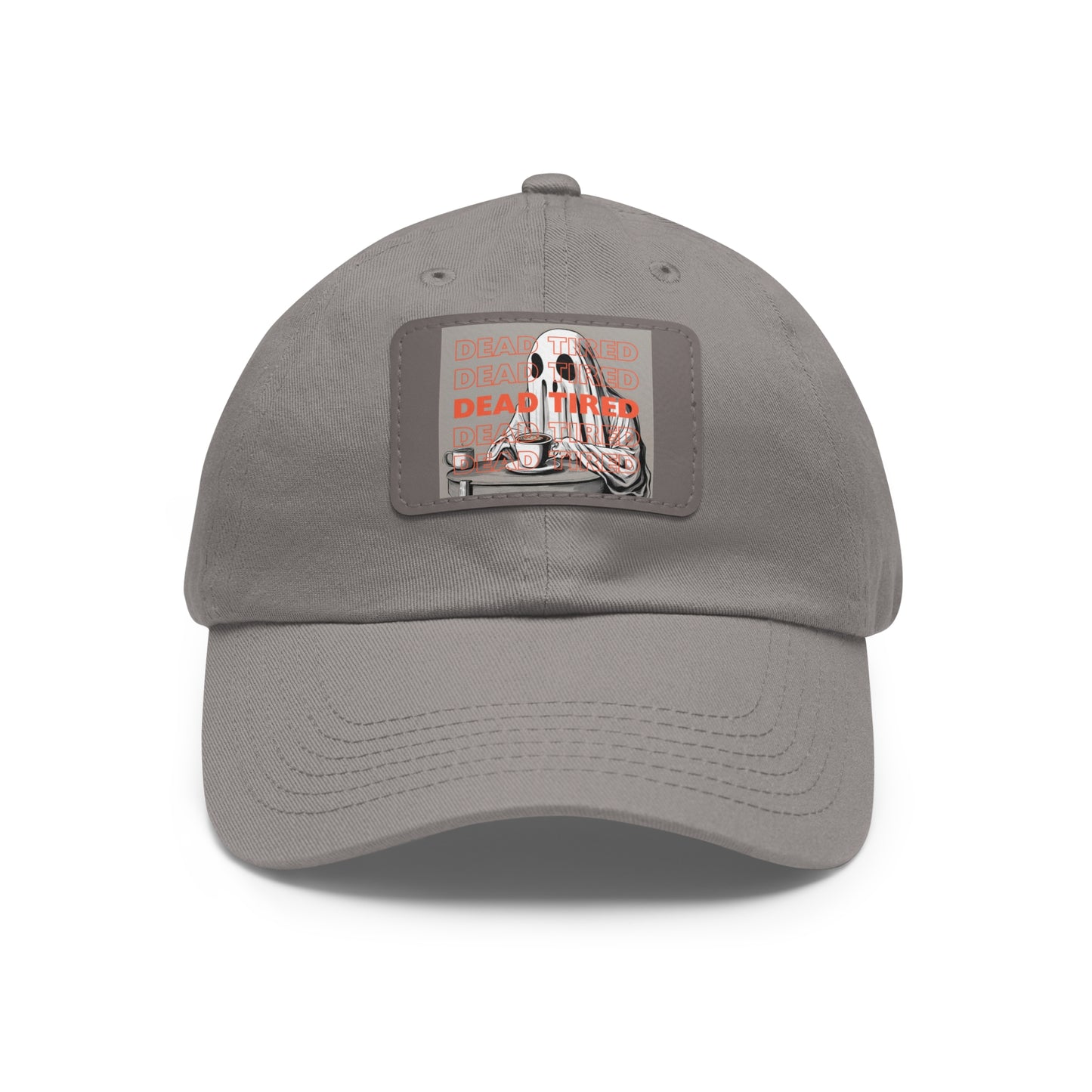 "DEAD TIRED" Dad Hat with Leather Patch (Rectangle)