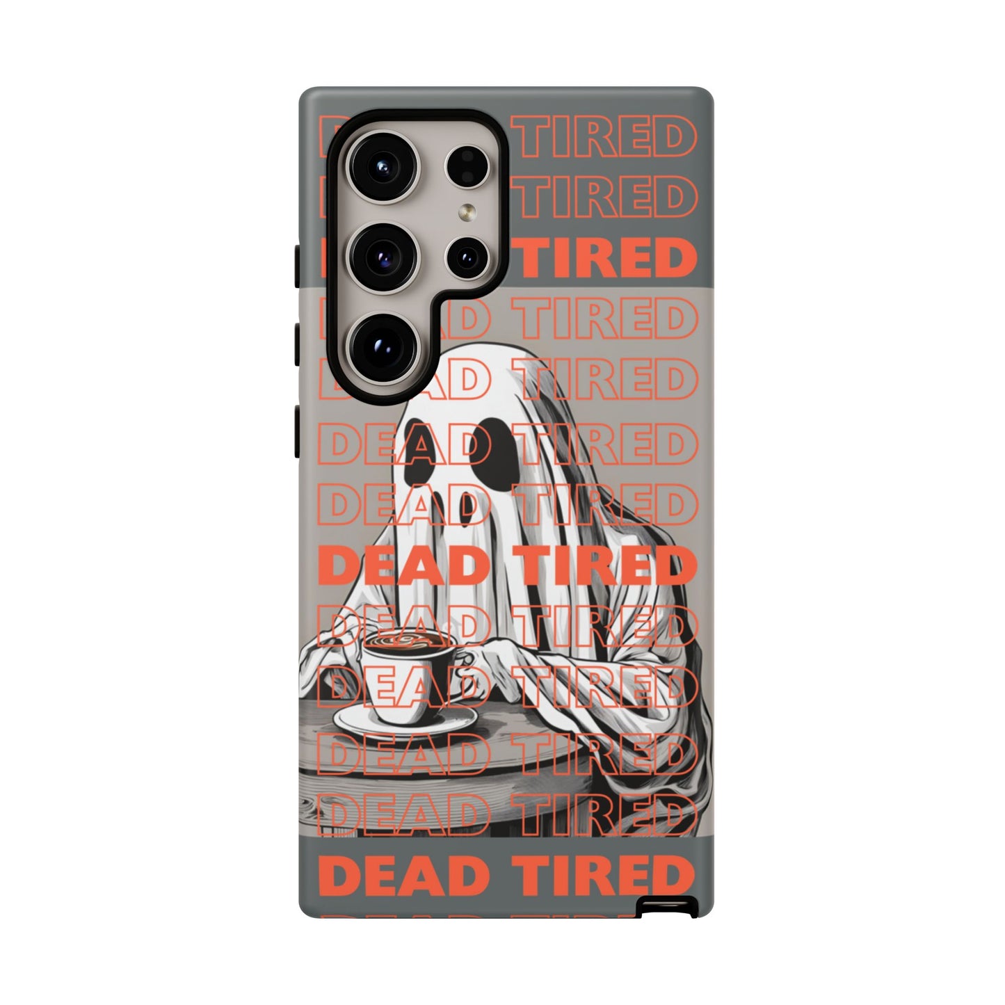 'DEAD TIRED" Tough Phone Cases